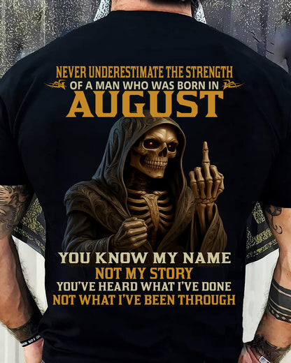 AUGUST - NEVER UNDERESTIMATE - BIRTHDAY T-SHIRT FOR MEN - Virgo08 (SKU26T-01-06-08)