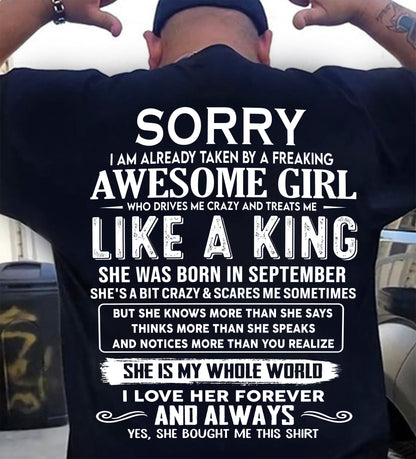 SEPTEMBER SHIRT Sorry, I Am Already Taken By A Freaking Awesome Girl - From Wife - To Husband - Virgo09 (SKU2602-40-09)