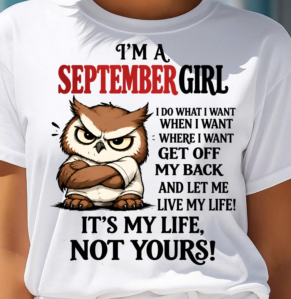 SEPTEMBER SHIRT It's My Life, Not Yours - For Women - Virgo09 (SKU2609-328-09)