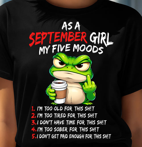 SEPTEMBER SHIRT September Girl, My 5 Moods - For Women - Virgo09 (SKU2610-03-09)