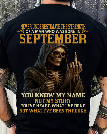 SEPTEMBER - NEVER UNDERESTIMATE - BIRTHDAY T-SHIRT FOR MEN - Virgo09 (SKU26T-01-06-09)