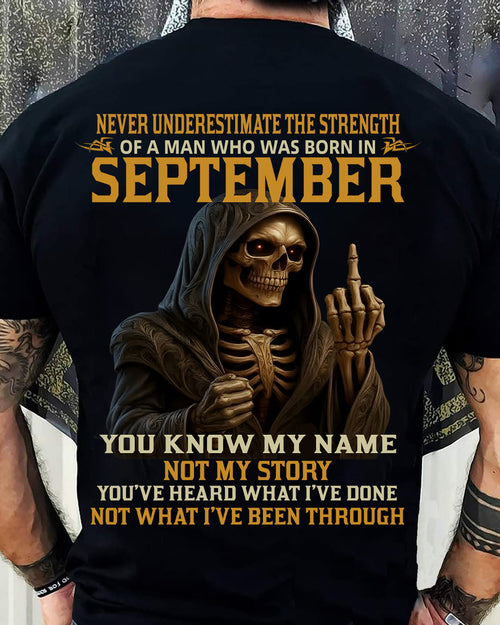 SEPTEMBER - NEVER UNDERESTIMATE - BIRTHDAY T-SHIRT FOR MEN - Virgo09 (SKU26T-01-06-09)