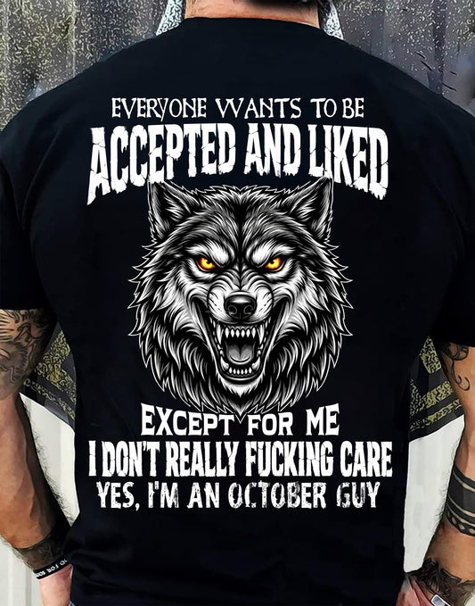OCTOBER SHIRT, BE ACCEPTED AND LIKED - FOR MEN-VIRGO10 (SKU2607-10-10)