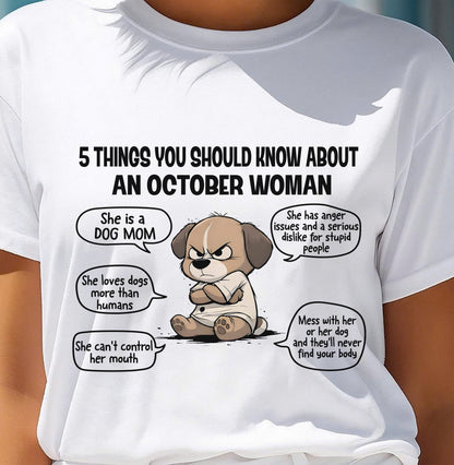 OCTOBER SHIRT, 5 THINGS YOU SHOULD KNOW ABOUT THIS WOMAN - Virgo10 (SKU2604-311-10)
