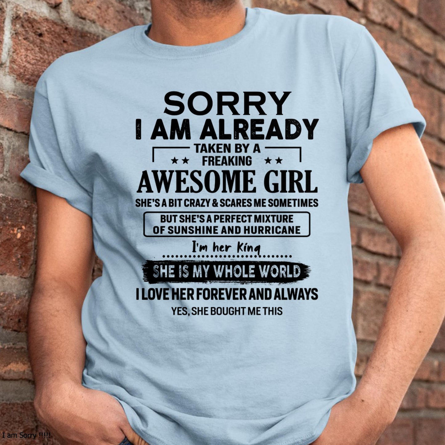 Sorry I Am Already Taken By A Freaking Awesome Girl - Gift For Husband From Wife - Virgo00 (SKU-TSRGIRL-00)