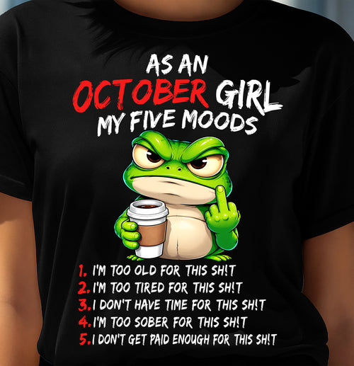 OCTOBER SHIRT October Girl, My 5 Moods - For Women - Virgo10 (SKU2610-03-10)