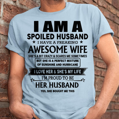 I Am A Spoiled Husband I Have A Freaking Awesome Wife - Gift For Husband From Wife - Virgo00 (SKU-HUS-TS-00)
