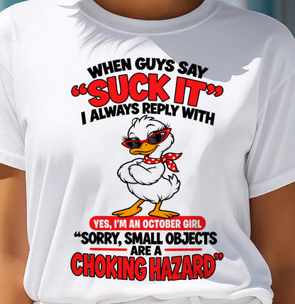 OCTOBER SHIRT When Guys Say "Suck It" - For Women - Virgo10 (SKU2610-33-10)