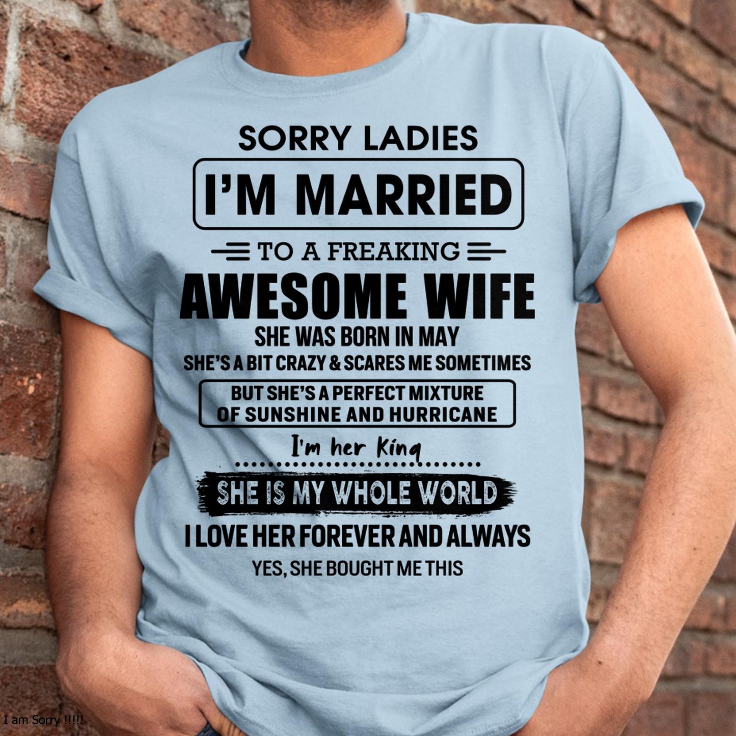 May - Sorry Ladies I Am Married To A Freaking Awesome Wife - Gift For Husband From Wife - Virgo05 (SKU-TWIFE-05)