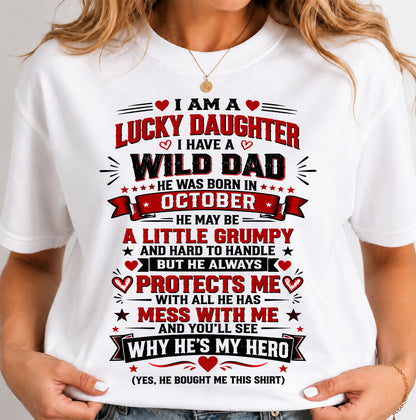 OCTOBER SHIRT I'm A Lucky Daughter - From Dad - To Daughter - Virgo10 (SKU2609-240-10)