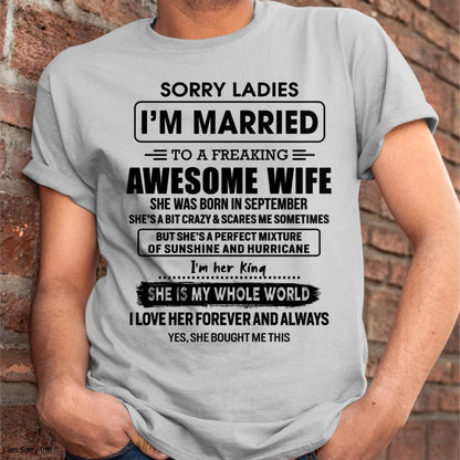 September - Sorry Ladies I Am Married To A Freaking Awesome Wife - Gift For Husband From Wife - Virgo09 (SKU-TWIFE-09)