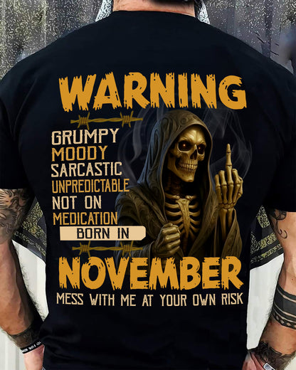 NOVEMBER - WARNING GRUMPY MOODY - BIRTHDAY T-SHIRT FOR MEN - Virgo11 (SKU26T-01-07-11)