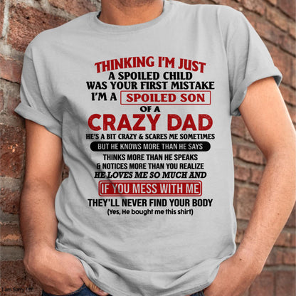 I Am Spoiled Son Of A Crazy Dad - Gift for Son From Dad - Virgo00 (SKU-TDS-SPOILED-00)