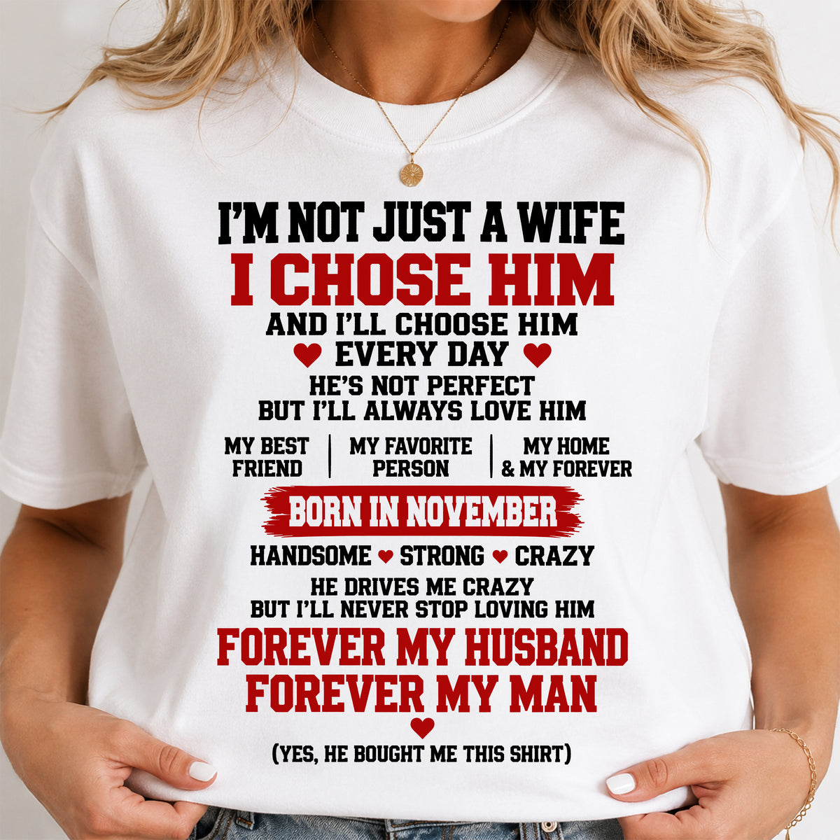 NOVEMBER SHIRT I'M NOT JUST A WIFE - FROM HUSBAND - TO MY WIFE - Virgo11 (SKU2609-78-11)