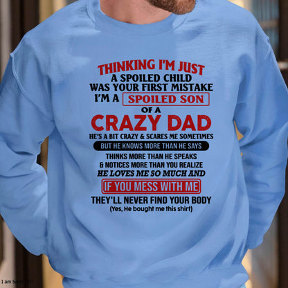 I Am Spoiled Son Of A Crazy Dad - Gift for Son From Dad - Virgo00 (SKU-TDS-SPOILED-00)