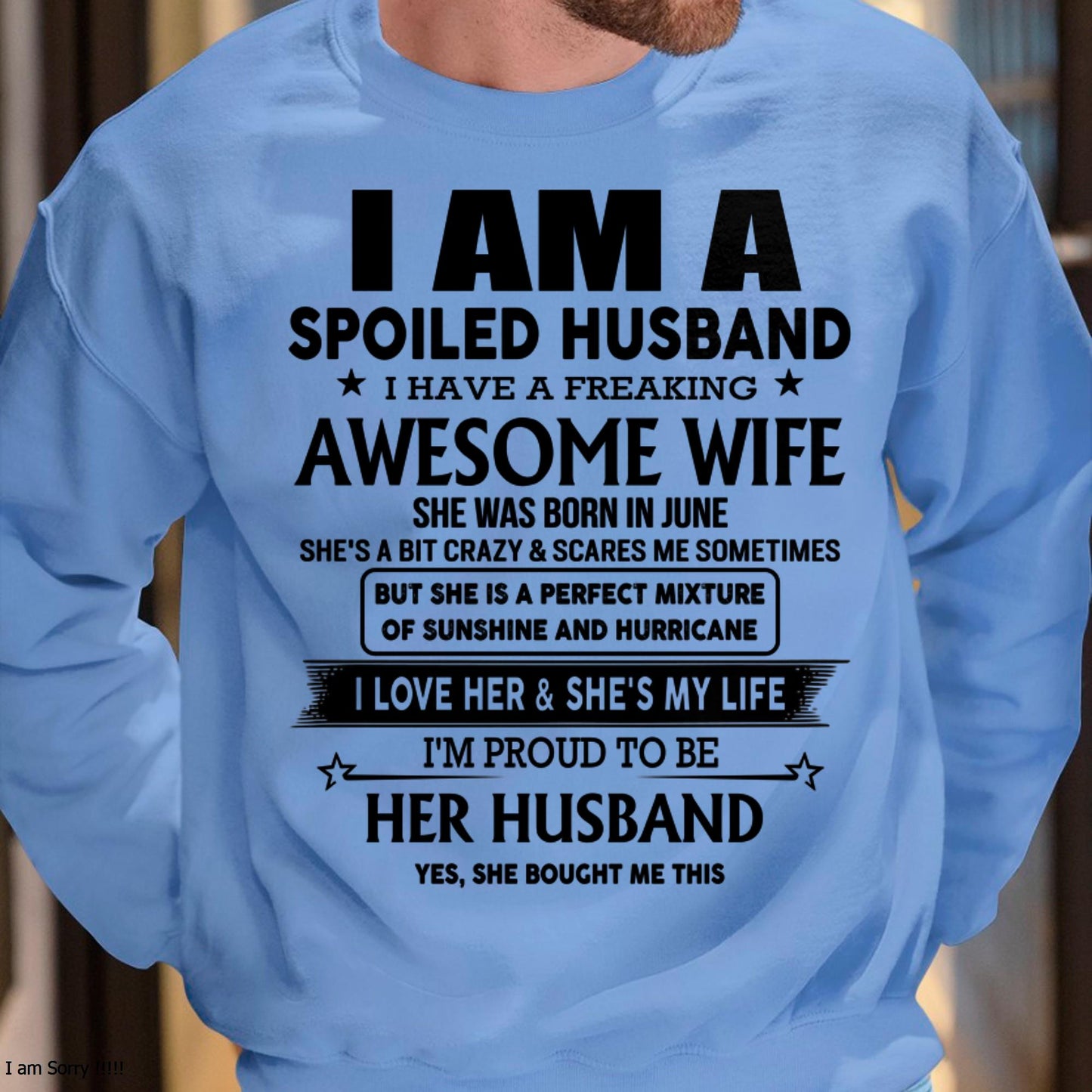 June - I Am A Spoiled Husband I Have A Freaking Awesome Wife - Gift For Husband From Wife - Virgo06 (SKU-HUS-TS-06)