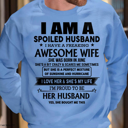 June - I Am A Spoiled Husband I Have A Freaking Awesome Wife - Gift For Husband From Wife - Virgo06 (SKU-HUS-TS-06)