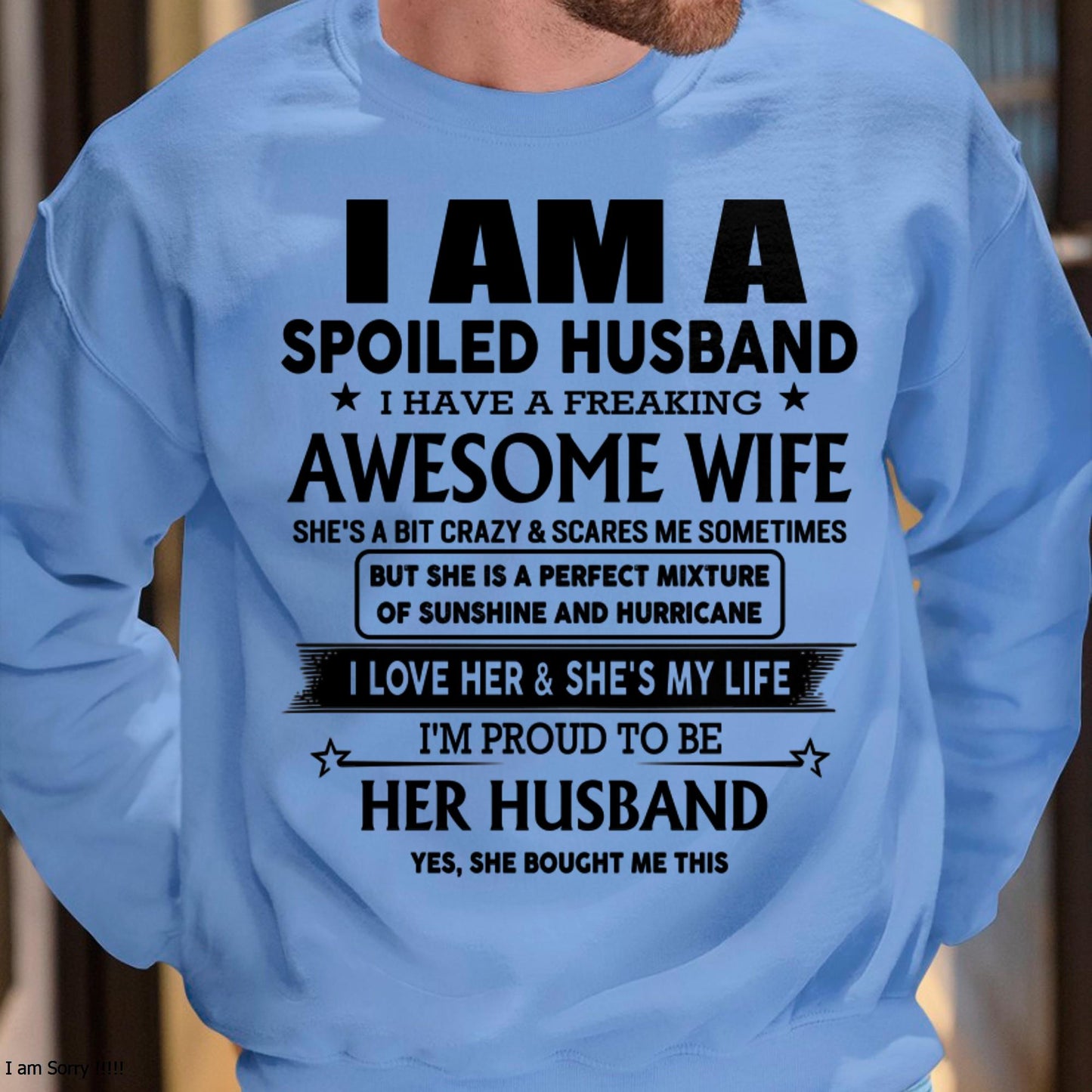 I Am A Spoiled Husband I Have A Freaking Awesome Wife - Gift For Husband From Wife - Virgo00 (SKU-HUS-TS-00)