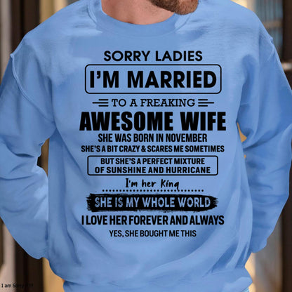 November - Sorry Ladies I Am Married To A Freaking Awesome Wife - Gift For Husband From Wife - Virgo11 (SKU-TWIFE-11)