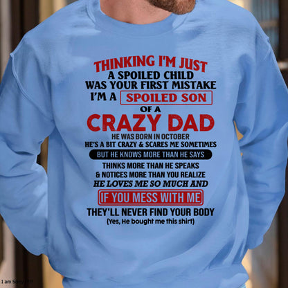 October - I Am Spoiled Son Of A Crazy Dad - Gift for Son From Dad - Virgo10 (SKU-TDS-SPOILED-10)