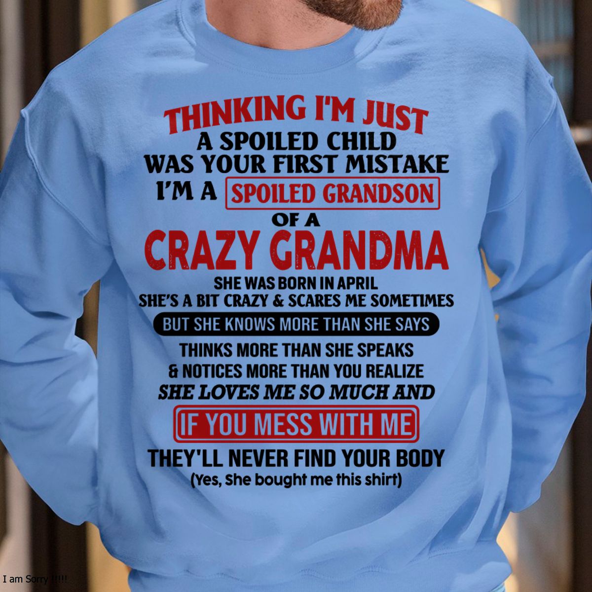 APRIL - I'M A SPOILED GRANDSON OF A CRAZY GRANDMA - From Grandma - virgo04 (SKU-GMS1-NTT04)