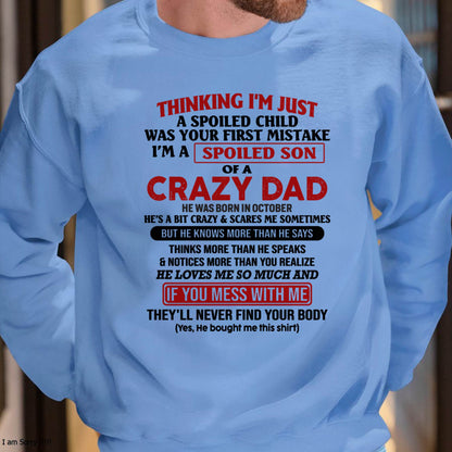 October - I Am Spoiled Son Of A Crazy Dad - Gift for Son From Dad - Virgo10 (SKU-TDS-SPOILED-10)