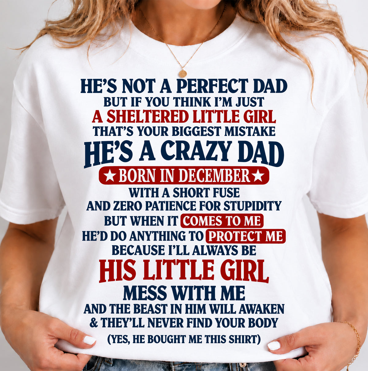 DECEMBER SHIRT He's A Crazy Dad - From Dad - To Daughter - Virgo12 (SKU2609-92-12)