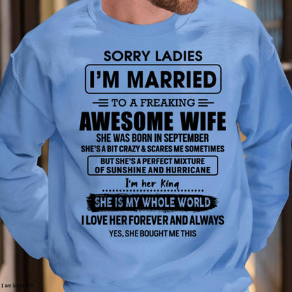 September - Sorry Ladies I Am Married To A Freaking Awesome Wife - Gift For Husband From Wife - Virgo09 (SKU-TWIFE-09)