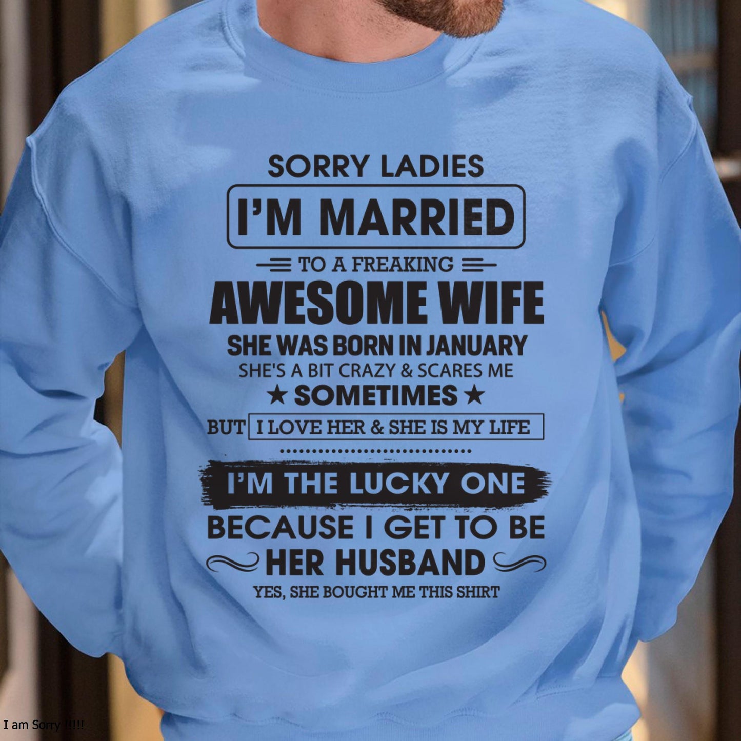 January - Sorry Ladies I'm Married To A Freaking Awesome Wife - Gift For Husband From Wife - Virgo01 (SKU06-45-01)