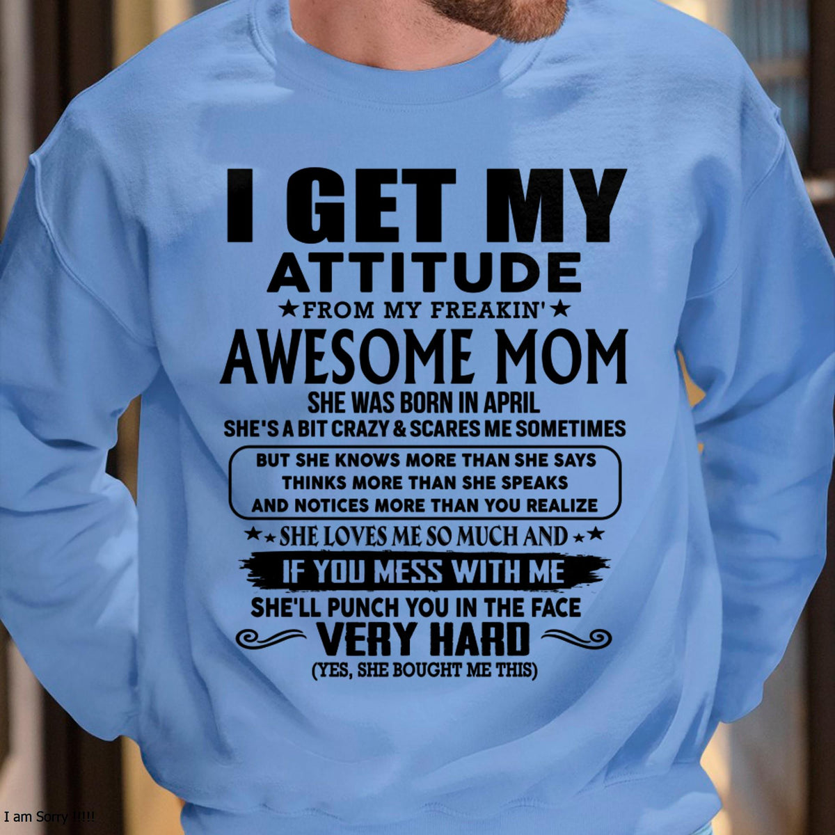 April - Thanks Mom - I GET MY ATTITUDE FROM MY FREAKIN' AWESOME MOM - Gift for Son and Daughter From Mom - virgo04 (SKU-TMD-CU-04)