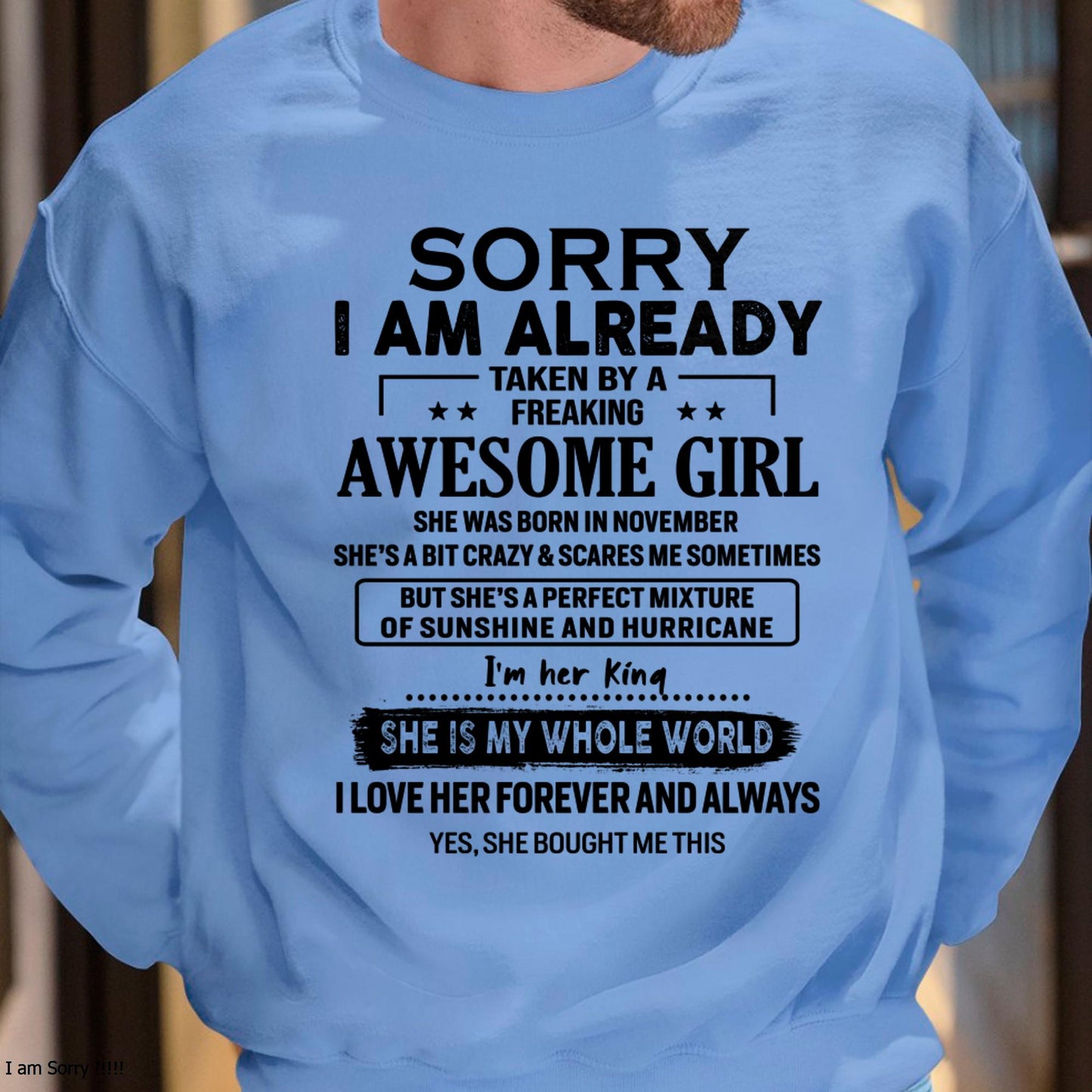 November - Sorry I Am Already Taken By A Freaking Awesome Girl - Gift For Husband From Wife - Virgo11 (SKU-TSRGIRL-11)