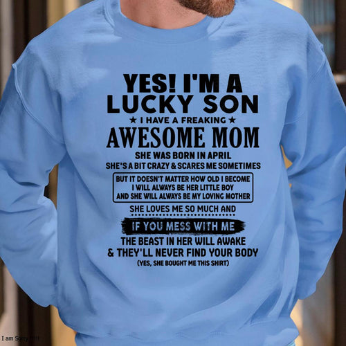 April - I am Lucky Son - Gift For Son From Mom - virgo04 - (SKU-T1206LMS-04)