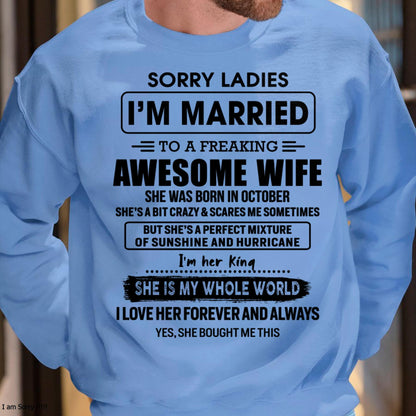 October - Sorry Ladies I Am Married To A Freaking Awesome Wife - Gift For Husband From Wife - Virgo10 (SKU-TWIFE-10)
