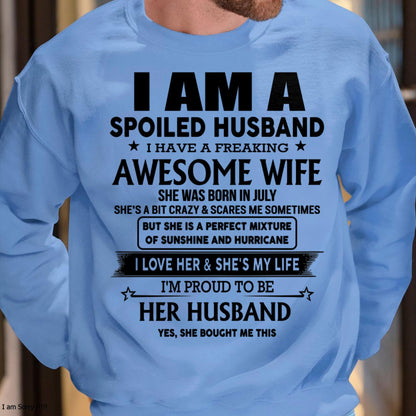 July - I Am A Spoiled Husband I Have A Freaking Awesome Wife - Gift For Husband From Wife - Virgo07 (SKU-HUS-TS-07)