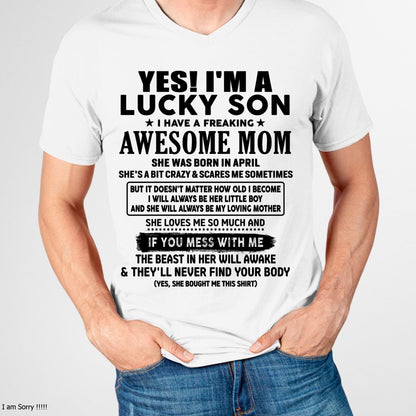 April - I am Lucky Son - Gift For Son From Mom - virgo04 - (SKU-T1206LMS-04)