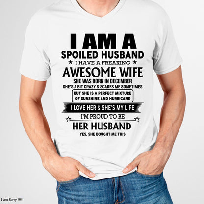 December - I Am A Spoiled Husband I Have A Freaking Awesome Wife - Gift For Husband From Wife - Virgo12 (SKU-HUS-TS-12)
