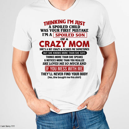 I Am Spoiled Son Of A Crazy Mom - Gift for Son From Mom - virgo00 (SKUT-MS0608-00)
