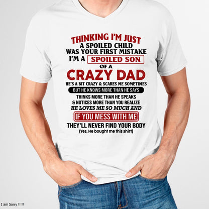 I Am Spoiled Son Of A Crazy Dad - Gift for Son From Dad - Virgo00 (SKU-TDS-SPOILED-00)