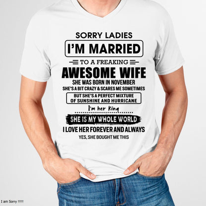 November - Sorry Ladies I Am Married To A Freaking Awesome Wife - Gift For Husband From Wife - Virgo11 (SKU-TWIFE-11)