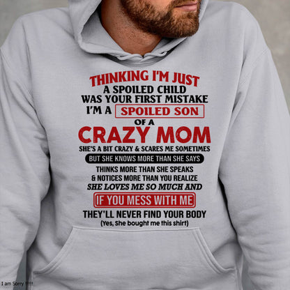 I Am Spoiled Son Of A Crazy Mom - Gift for Son From Mom - virgo00 (SKUT-MS0608-00)