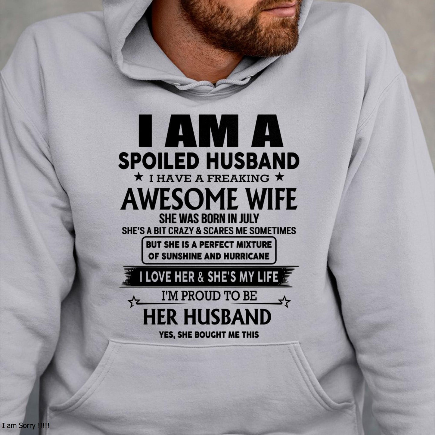 July - I Am A Spoiled Husband I Have A Freaking Awesome Wife - Gift For Husband From Wife - Virgo07 (SKU-HUS-TS-07)