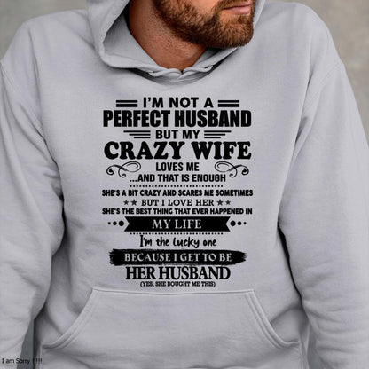 I Am Not A Perfect Husband But My Crazy Wife Love Me And That Is Enough - Gift For Husband From Wife - Virgo00 (SKU-QHUSBAND-00)