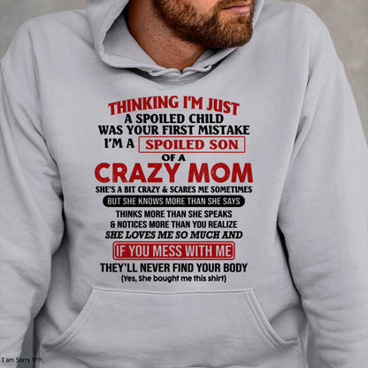 I Am Spoiled Son Of A Crazy Mom - Gift for Son From Mom - virgo00 (SKUT-MS0608-00)