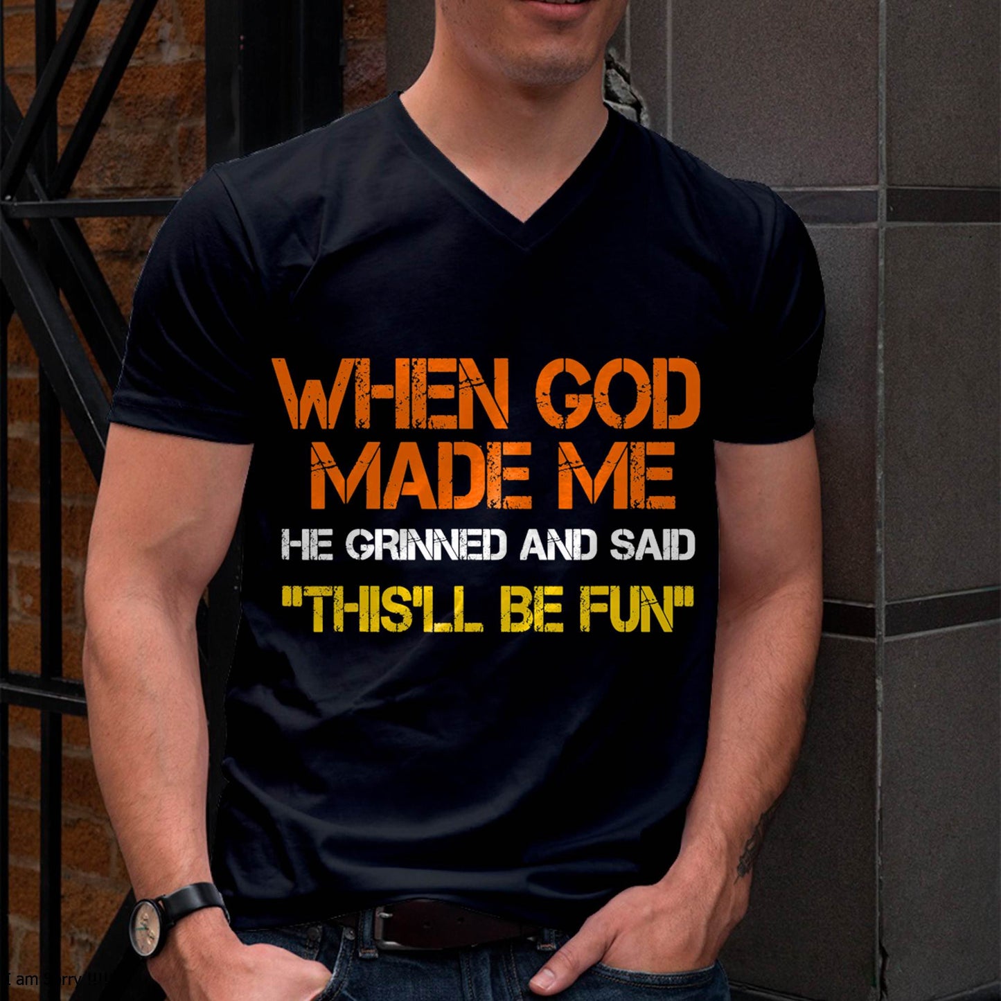 When God Made Me He Grinned and Said Funny Sarcastic Saying T-Shirt- For Men - Virgo00 (SKU2807-NI-04)