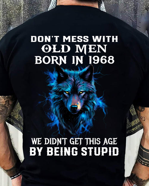 1968 SHIRT, DON'T MESS WITH OLD MEN - Virgo00 (SKU2609-232-1968)