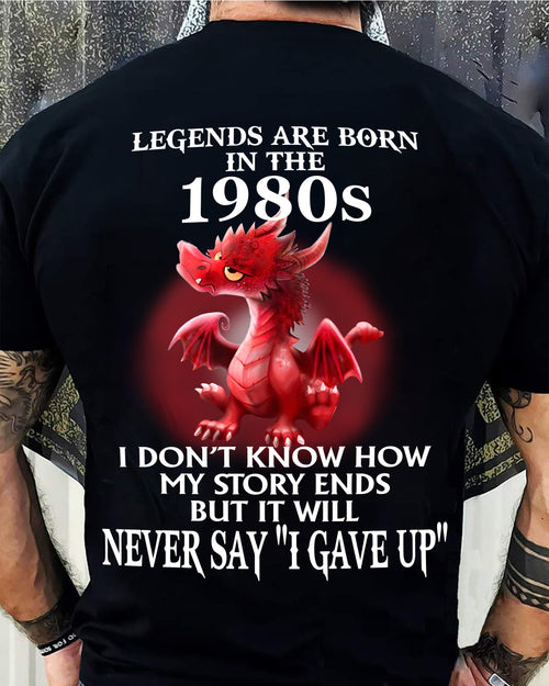 1980s - NEVER SAY GIVE UP - BIRTHDAY T-SHIRT FOR MEN - Virgo00 (SKU12-163-1980)