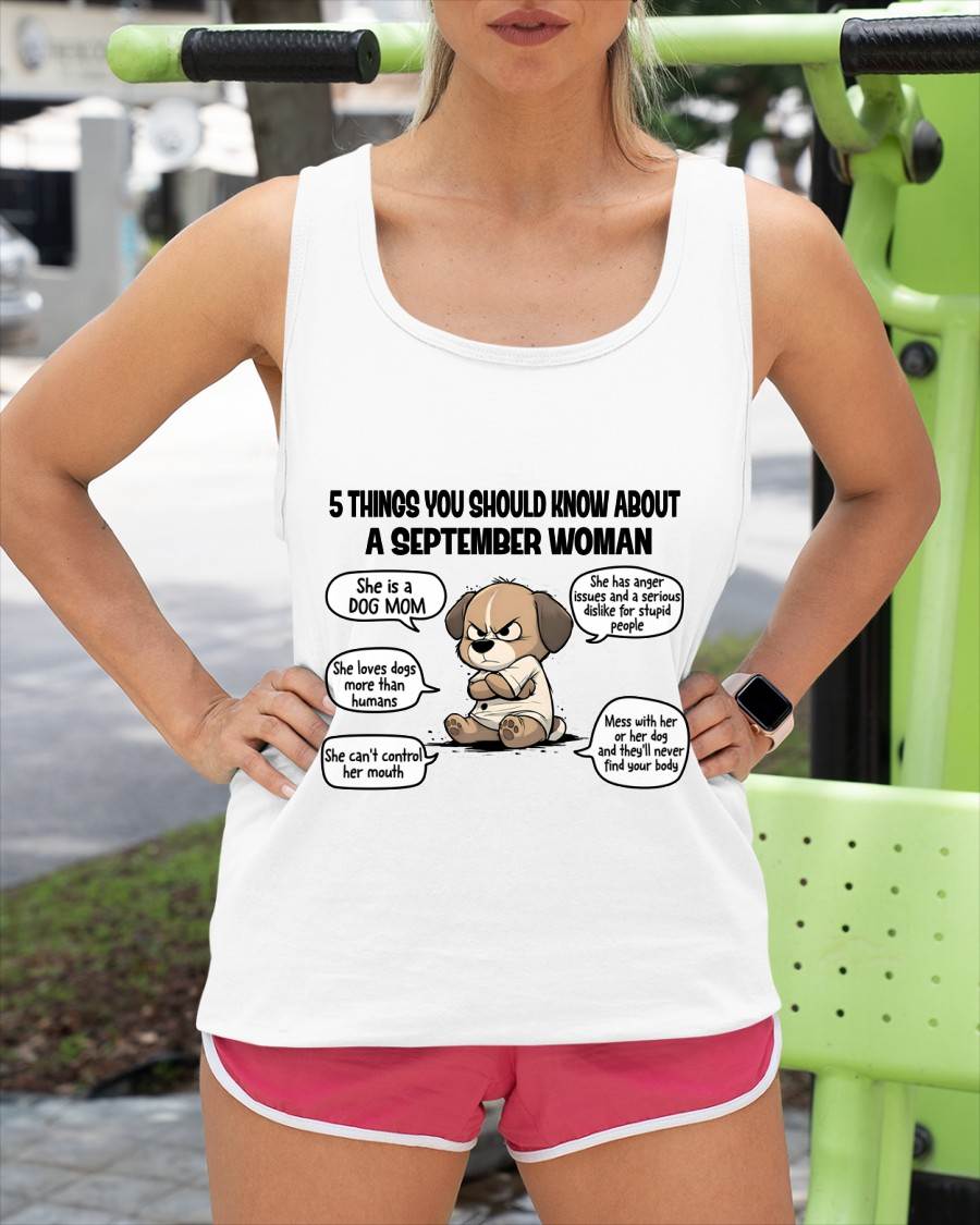 SEPTEMBER SHIRT, 5 THINGS YOU SHOULD KNOW ABOUT THIS WOMAN - Virgo09 (SKU2604-311-09)