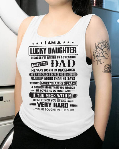December - Lucky Daughter of Awesome Dad - Perfect Gift For Daughter From Dad - Virgo12 (SKU08-47-12)