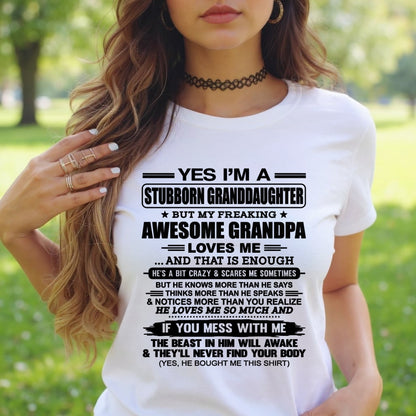 virgo00 - Yes I’m A Stubborn Granddaughter T-Shirt – Birthday Gift From Grandpa / Man - (SKU2602-89-00)