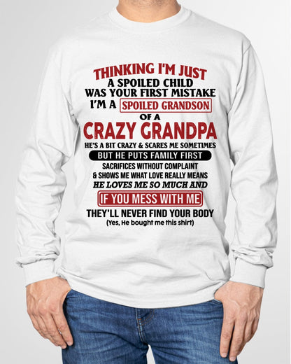 I'm A Spoiled Grandson Of A Crazy Grandpa T-Shirt – Birthday Gift From Grandpa / Man - virgo00 (SKU10-05-00)